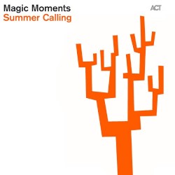 Magic Moments: Summer Calling