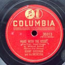 Make With the Kisses / I Thought About You