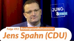 Jung & Naiv #492, „Bundesgesundheitsminister Jens Spahn (CDU)“