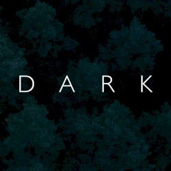 Dark