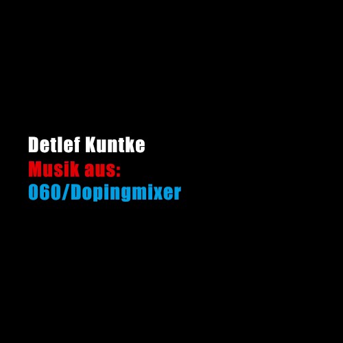 Musik aus: 060/Dopingmixer