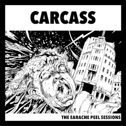 The Earache Peel Sessions