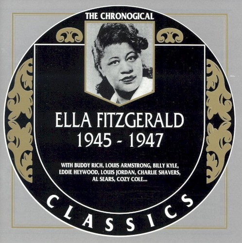 The Chronological Classics: Ella Fitzgerald 1945–1947
