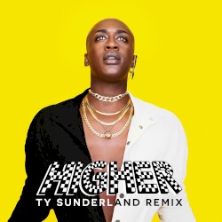 Higher (Ty Sunderland remix)