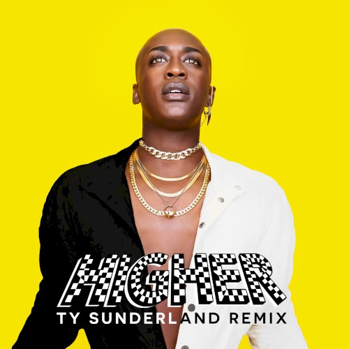 Higher (Ty Sunderland remix)