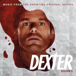 Dexter: Season 5: Music From the Showtime Original Series