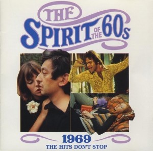 The Spirit of the 60s: 1969: The Hits Don’t Stop