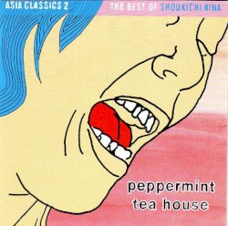Asia Classics 2: Peppermint Tea House