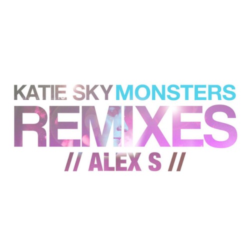 Monsters (Alex S remix)