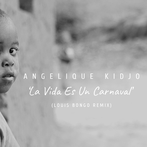 La vida es un carnaval (Louis Bongo remix)
