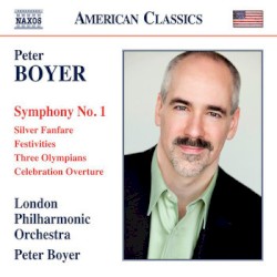 Symphony no. 1 / Silver Fanfare / Festivities / Three Olympians / Celebration Overture