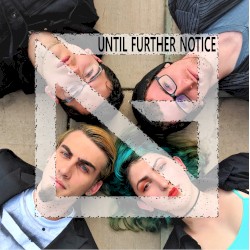 Until Further Notice