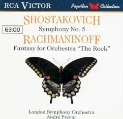 Shostakovich: Symphony no. 5 / Rachmaninoff: Fantasy for Orchestra "The Rock"