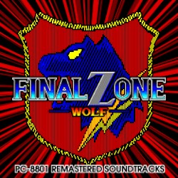 FINAL ZONE PC‐8801 リマスタード・サウンドトラックス