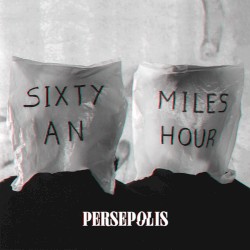 Sixty Miles An Hour