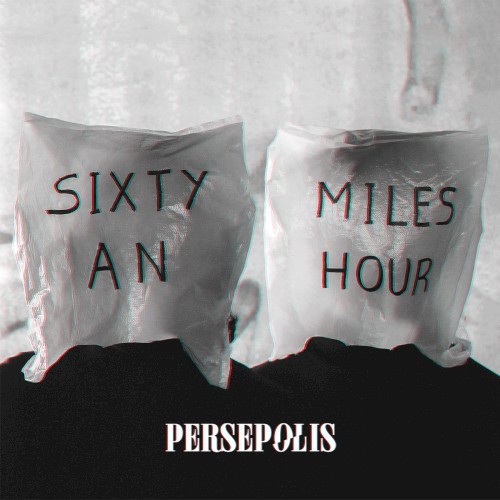 Sixty Miles An Hour