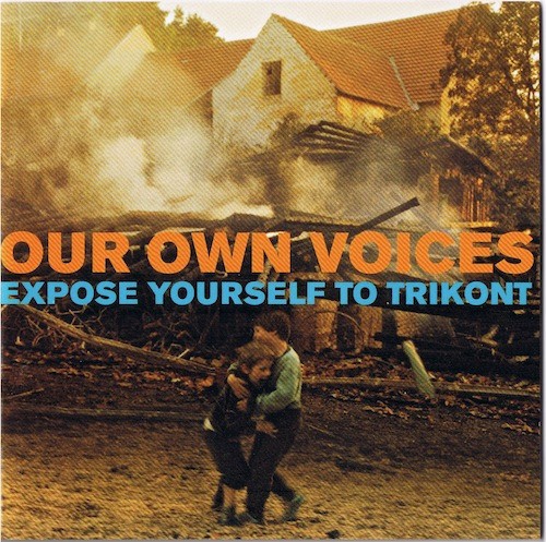 Our Own Voices (Expose Yourself to Trikont)