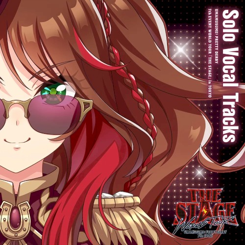 『ウマ娘 プリティーダービー』Solo Vocal Tracks 7th EVENT WORLD TOUR「THE STAGE」in TOKYO