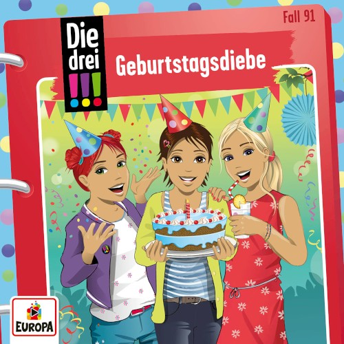 Die drei !!! Fall 91: Geburtstagsdiebe