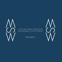 VOD-Records Presents 80's Minimal.Synth.Wave Volume 2