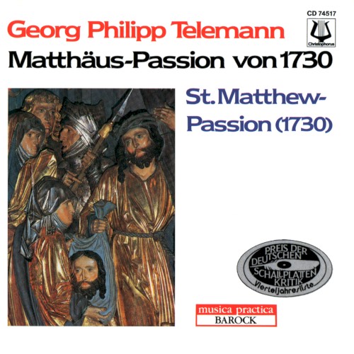 Matthäus–Passion von 1730 / St. Matthew Passion (1730)
