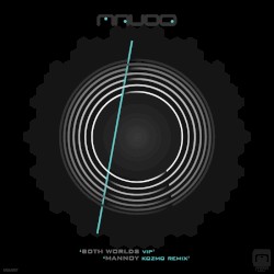 Both Worlds VIP / Mannoy (Kozmo Remix)