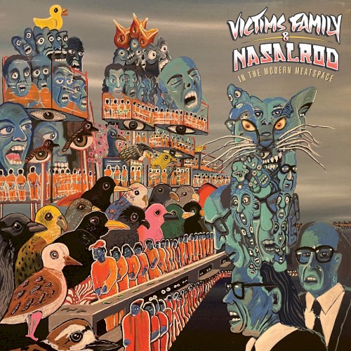 Victims Family & Nasalrod in the Modern Meatspace