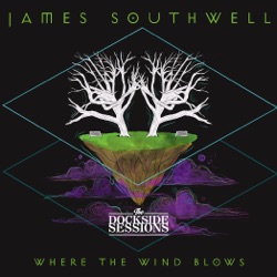 The Dockside Sessions (Where the Wind Blows)