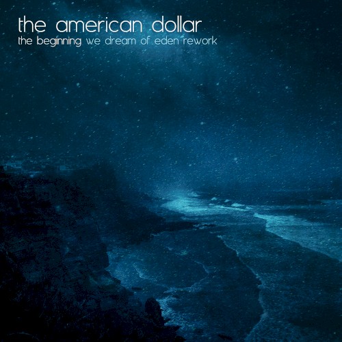 The Beginning (We Dream of Eden rework)