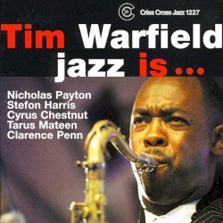 Jazz Is ...