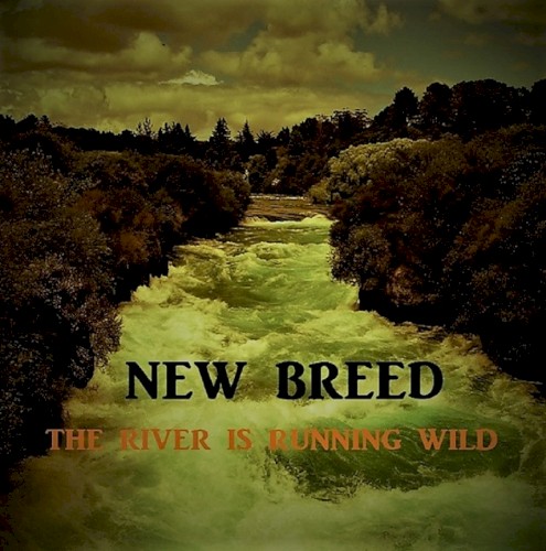 The River Is Running Wild