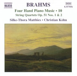 Four Hand Piano Music, Volume 10: String Quartets op. 51 nos. 1 & 2