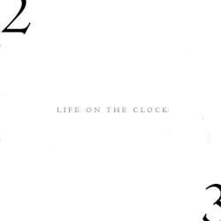 Life on the Clock