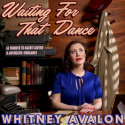 Waiting for That Dance (A Tribute to Agent Carter & Avengers: Endgame)