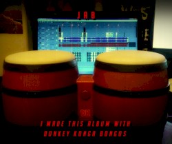 I Made This Album With Donkey Konga Bongos