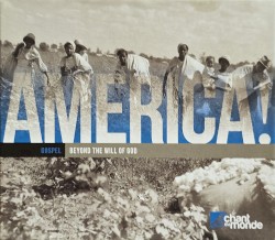 America! Gospel: Beyond the Will of God