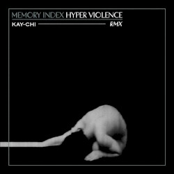 Hyper Violence (KAY-CHI RMX)