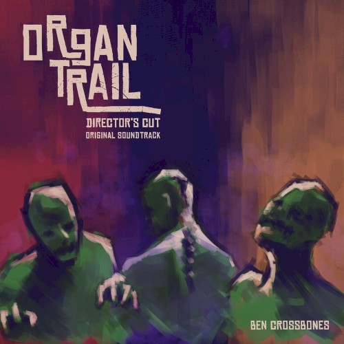 Organ Trail: Director's Cut: Original Soundtrack
