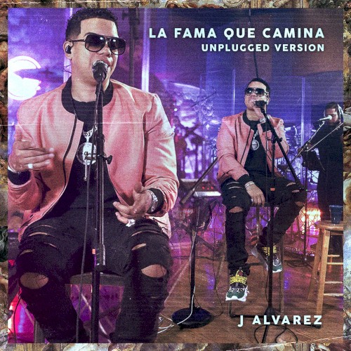 La fama que camina: unplugged version
