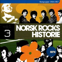 Norsk rocks historie, volume 3: Beatgrupper, 1964-1967