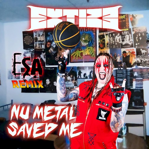 Nu Metal Saved Me (ESA remix)