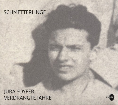 Jura Soyfer - Verdrängte Jahre