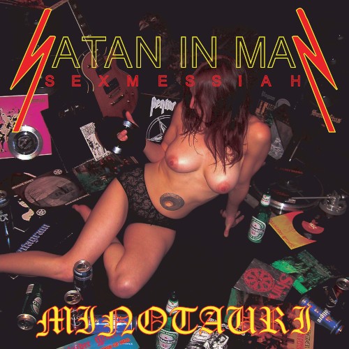 Satan in Man / Sex Messiah
