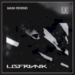 Mask Rewind