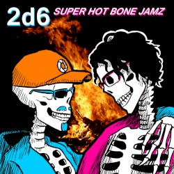 Super Hot Bone Jamz