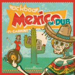 Mexico in Dub