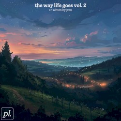The Way Life Goes, Vol. 2