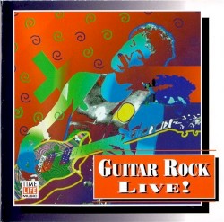 Guitar Rock: Live!