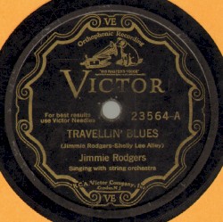 Travellin' Blues / I’m Lonesome Too