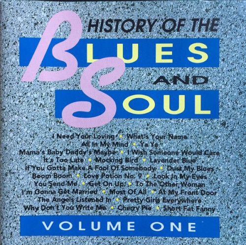 The History of the Blues and Soul, Volume One